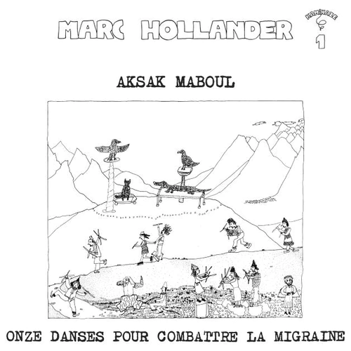 AKSAK MABOUL / ONZE DANSES POUR COMBATTRE LA MIGRAINEΥʥ쥳ɥ㥱å ()