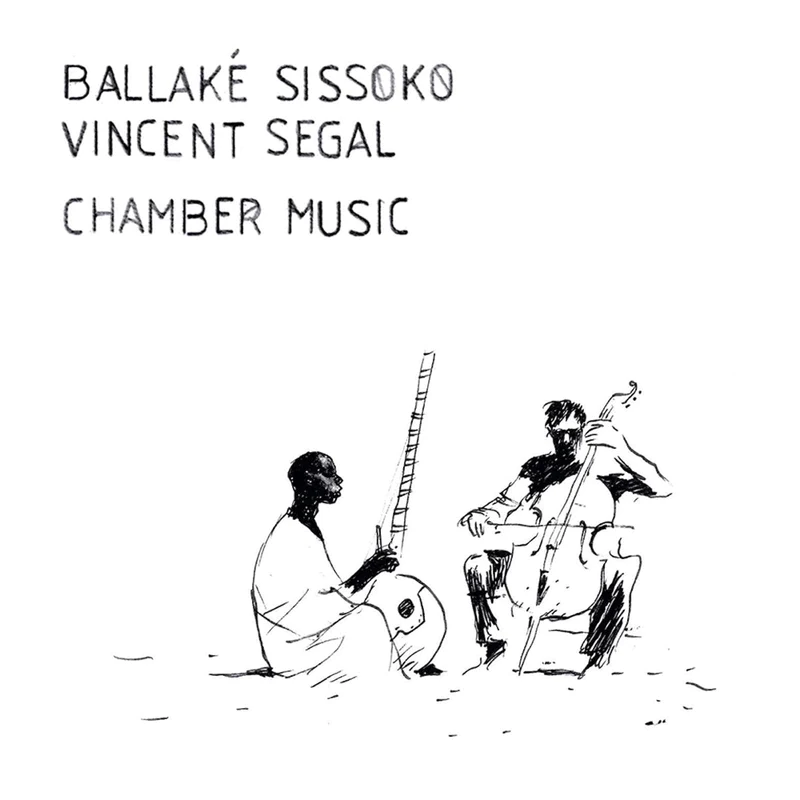 BALLAKE SISSOKO & VINCENT SEGAL / CHAMBER MUSIC