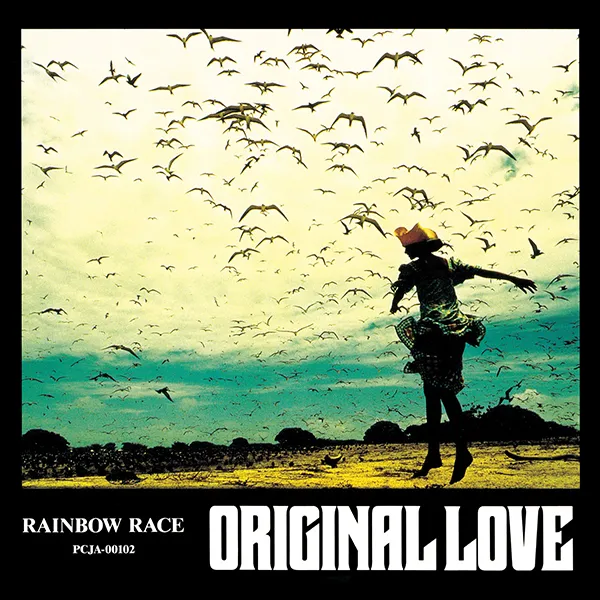 ORIGINAL LOVE / RAINBOW RACE