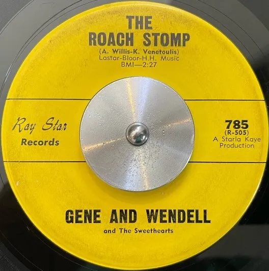 GENE AND WENDELL AND THE SWEETHEARTS / ROACH STOMP  MOVE ON UP