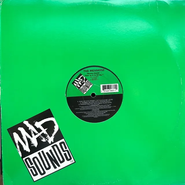 THA MEXAKINZ / PHONKIE MELODIA ／ PUSH UP N DA WRONG 1