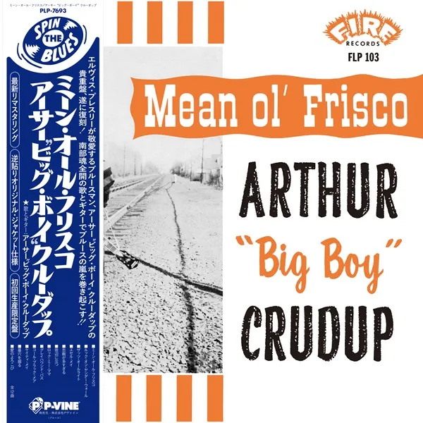 ARTHUR BIG BOY CRUDUP / MEAN OL' FRISCOΥʥ쥳ɥ㥱å ()