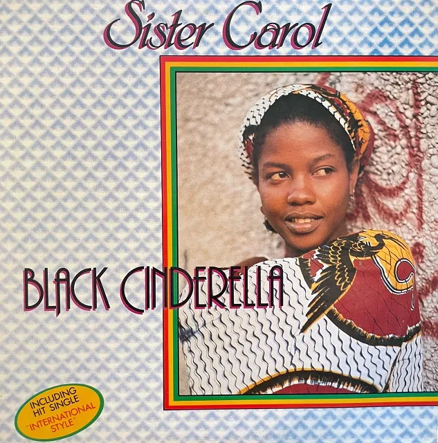 SISTER CAROL / BLACK CINDERELLA