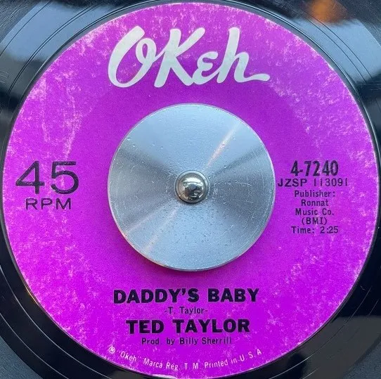 TED TAYLOR / DADDY'S BABY