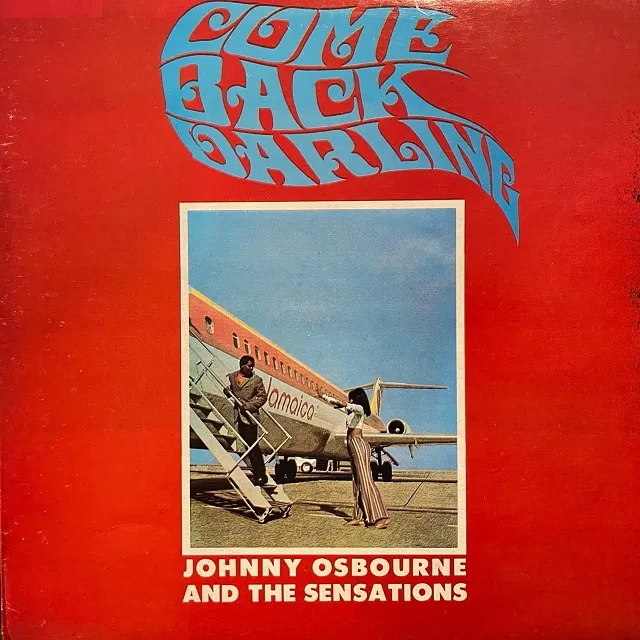 JOHNNY OSBOURNE AND SENSATIONS / COME BACK DARLINGΥʥ쥳ɥ㥱å ()