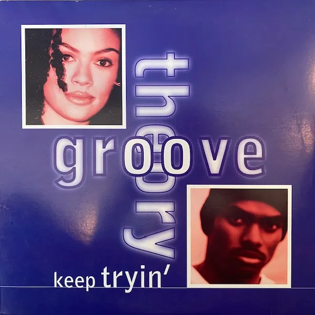 GROOVE THEORY / KEEP TRYIN