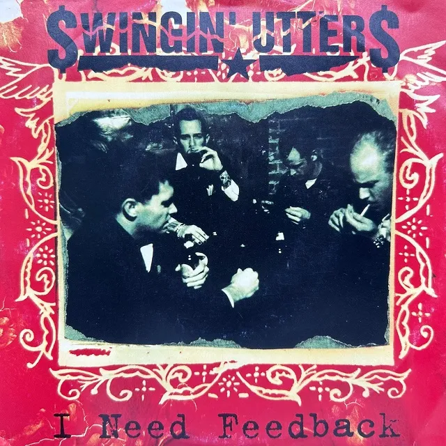 SWINGIN'UTTERS / I NEED FEEDBACKΥʥ쥳ɥ㥱å ()