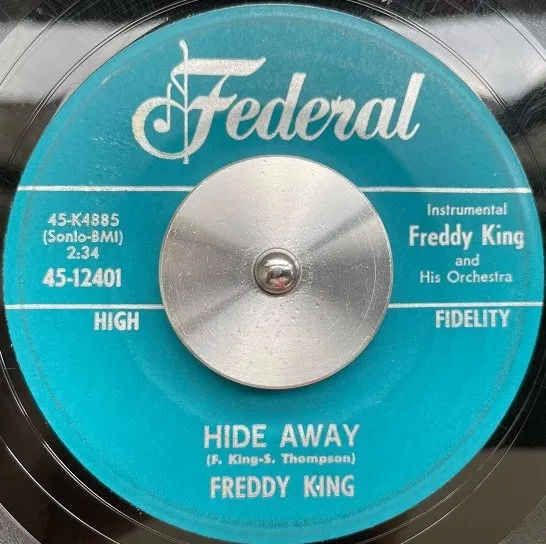 FREDDY KING / HIDE AWAY  I LOVE THE WOMAN