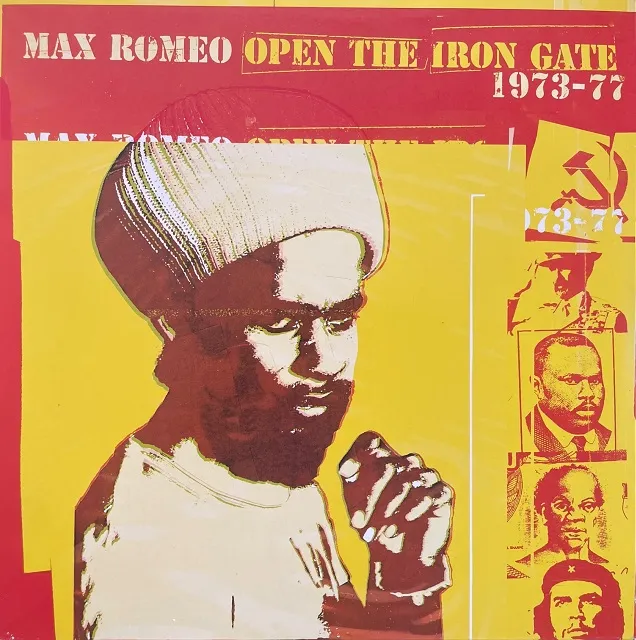MAX ROMEO / OPEN THE IRON GATE 1973 - 77