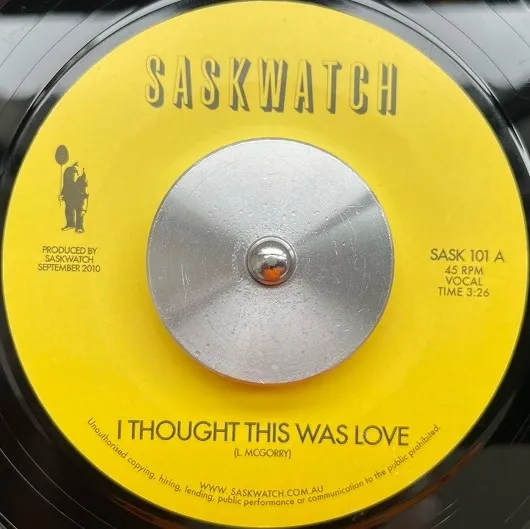 SASKWATCH / I THOUGHT THIS WAS LOVE  KIDS