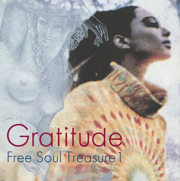 VARIOUS (GIL SCOTT-HERON, ALICE CLARK) / GRATITUDE - SUBURBIA MEETS ULTRA-VYBE FREE SOUL TREASURE 1Υʥ쥳ɥ㥱å ()