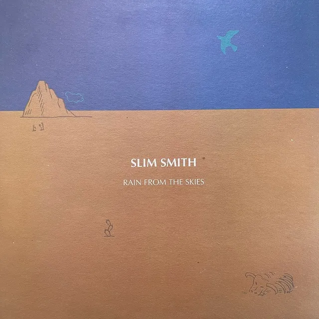 SLIM SMITH / RAIN FROM THE SKIES