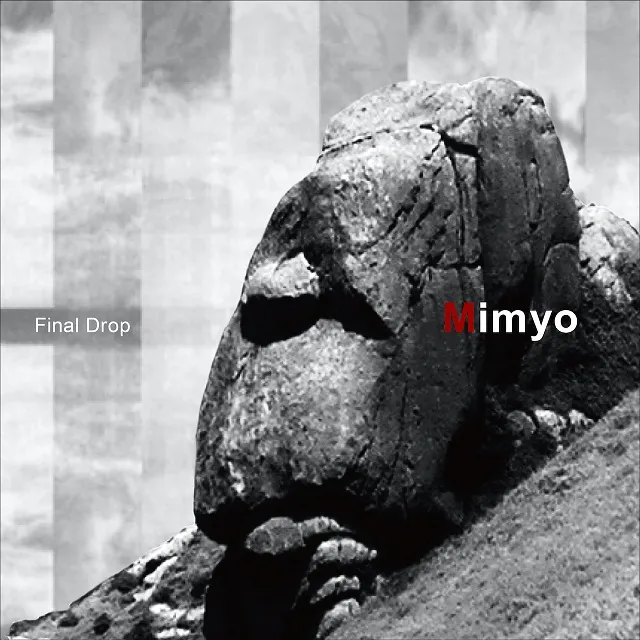 FINAL DROP / MIMYO