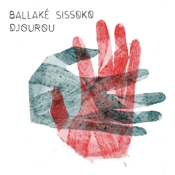 BALLAKE SISSOKO / DJOUROU
