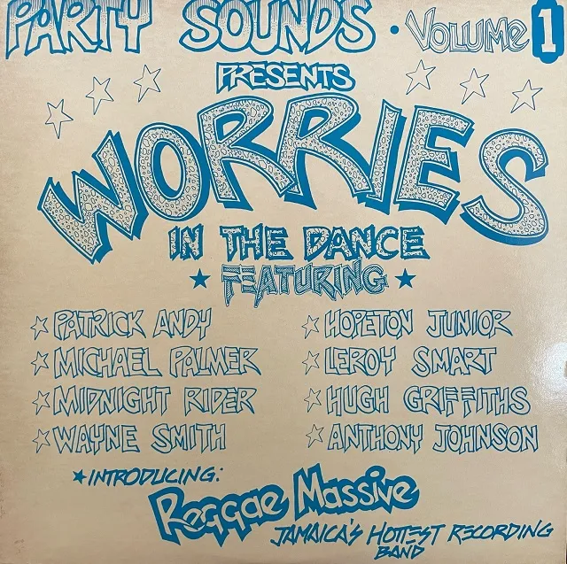 VARIOUS (MIDNIGHT RIDERS、HUGH GRIFFITHS) / PARTY SOUNDS VOL. 1 WORRIES IN THE DANCE