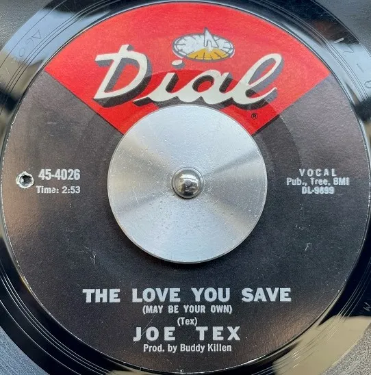 JOE TEX / LOVE YOU SAVE (MAY BE YOUR OWN)