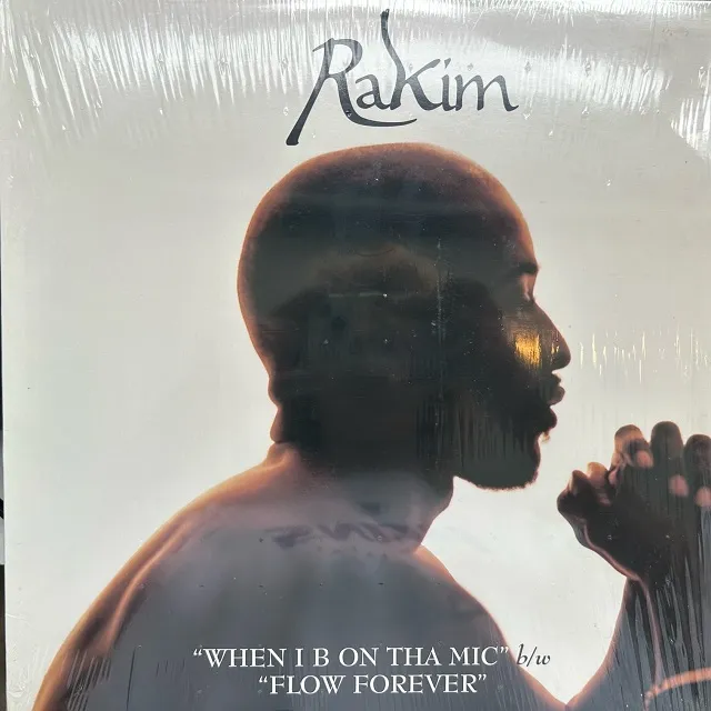 RAKIM / WHEN I B ON THA MIC  FLOW FOREVER