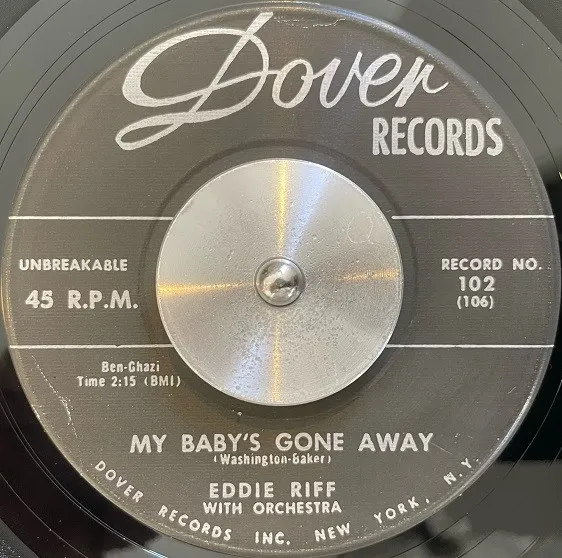 EDDIE RIFF / MY BABY'S GONE AWAY  AIN'T THAT LOVIN' YOU, BABY