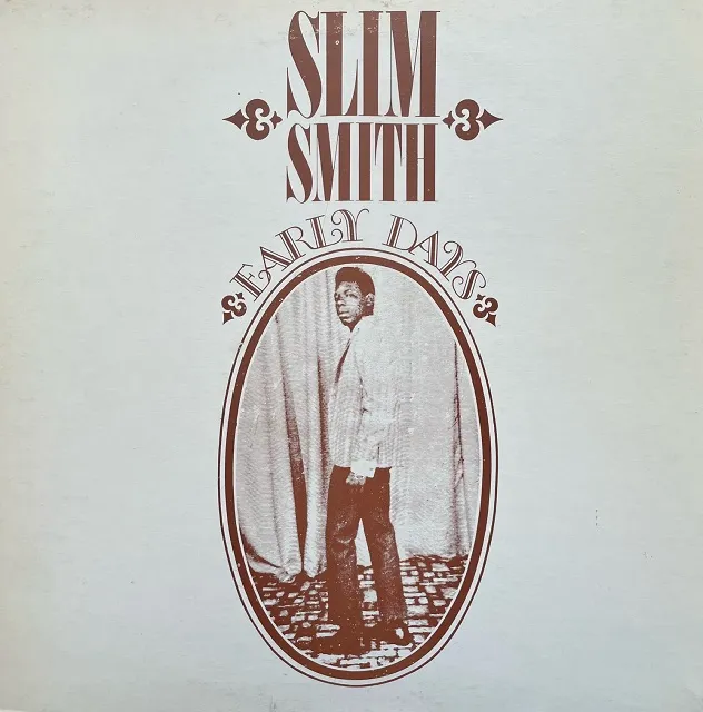 SLIM SMITH / EARLY DAYS
