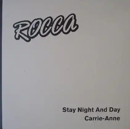 ROCCA / STAY NIGHT AND DAY