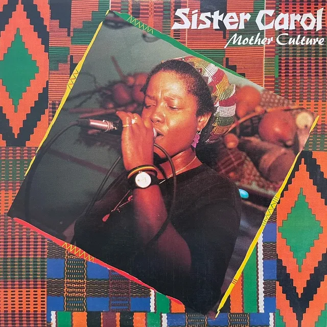 SISTER CAROL / MOTHER CULTURE