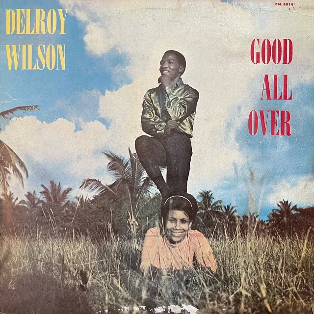 DELROY WILSON / GOOD ALL OVER