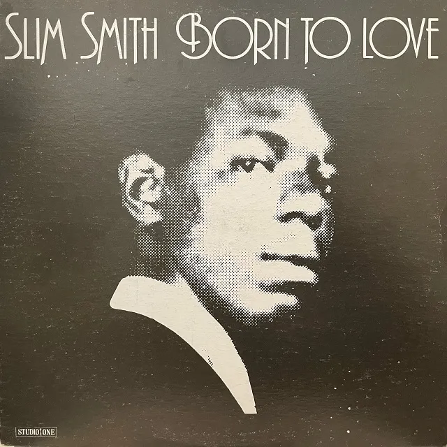 SLIM SMITH / BORN TO LOVE