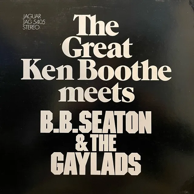KEN BOOTHE MEETS B.B. SEATON & THE GAYLADS / SAME