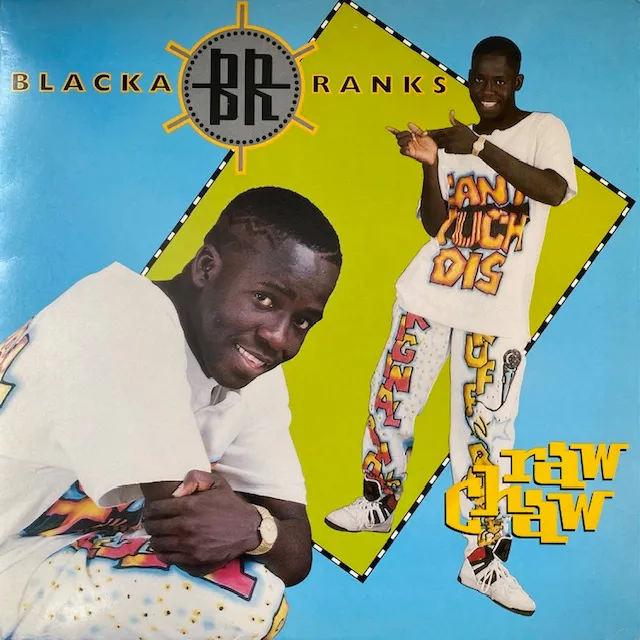 BLACKA RANKS / RAW CHAW