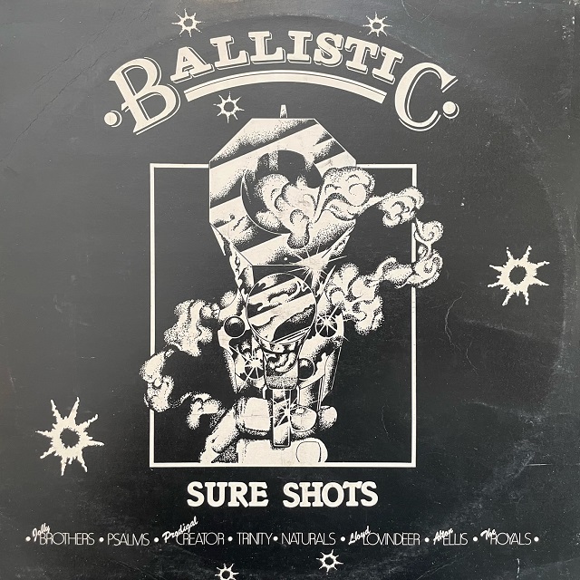 VARIOUS (ALTON ELLIS、NATURALS) / BALLISTIC SURE SHOTS
