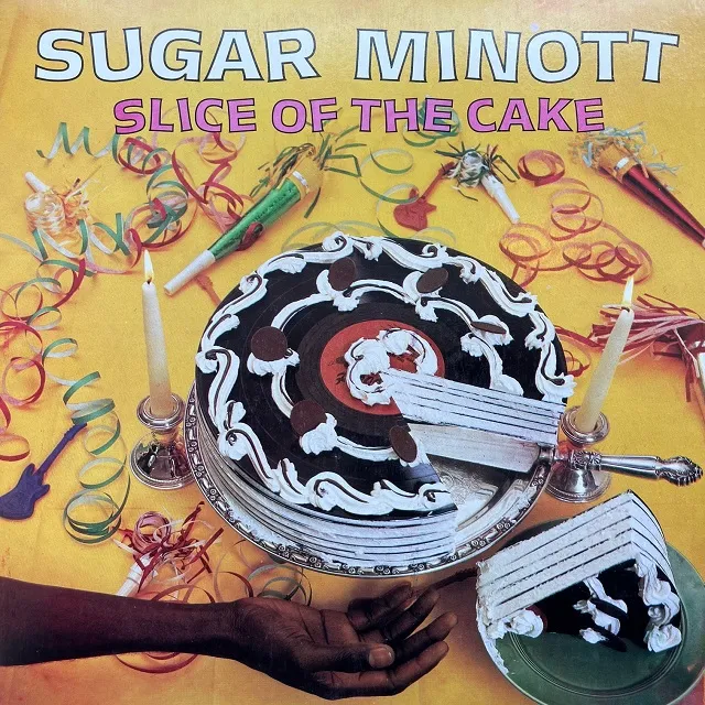 SUGAR MINOTT / SLICE OF THE CAKE