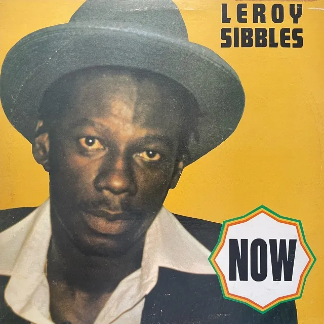 LEROY SIBBLES / NOW