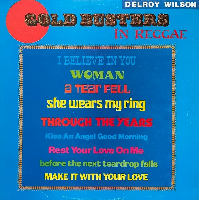 DELROY WILSON / GOLD BUSTERS IN REGGAEΥʥ쥳ɥ㥱å ()
