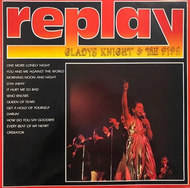 GLADYS KNIGHT AND THE PIPS / REPLAYΥʥ쥳ɥ㥱å ()