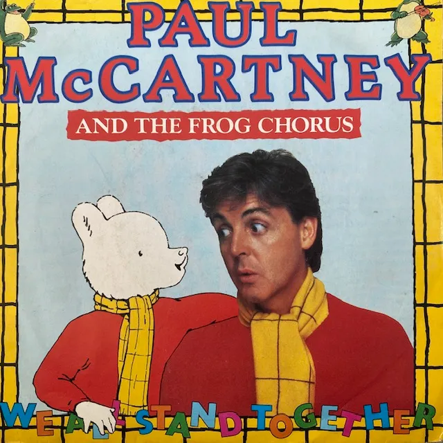 PAUL MCCARTNEY AND FROG CHORUS / WE ALL STAND TOGETHER