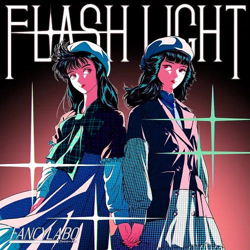 FANCYLABO / FLASH LIGHT ／ TROUBLE MAKER
