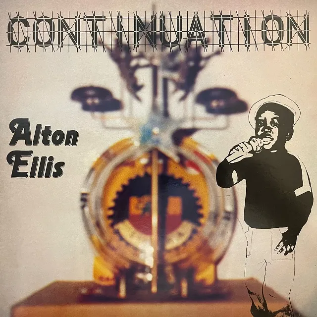 ALTON ELLIS / CONTINUATION