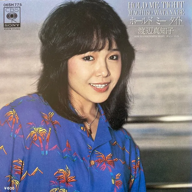 渡辺真知子 / ホールド ミー タイト [7inch - 06SH 775]：JAPANESE