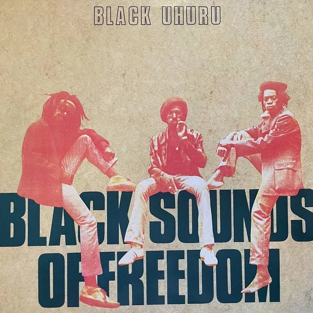 BLACK UHURU / BLACK SOUNDS OF FREEDOM