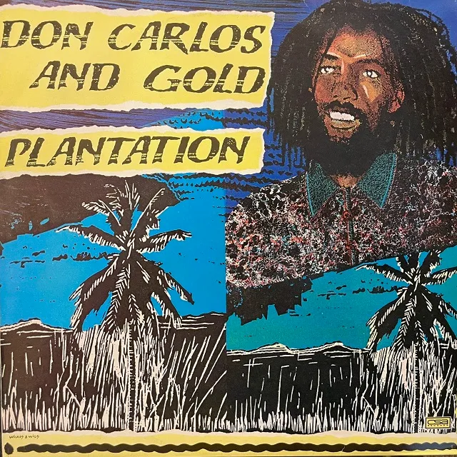 DON CARLOS AND GOLD / PLANTATION