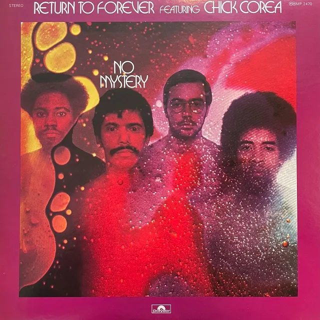 RETURN TO FOREVER FEATURING CHICK COREA / NO MYSTERY