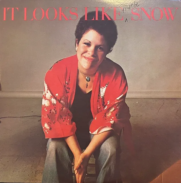 PHOEBE SNOW / IT LOOKS LIKE SNOW