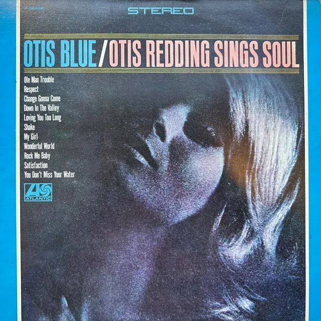 OTIS REDDING / OTIS BLUE  OTIS REDDING SINGS SOUL