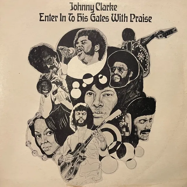 JOHNNY CLARKE / ENTER INTO HIS GATES WITH PRAISEΥʥ쥳ɥ㥱å ()