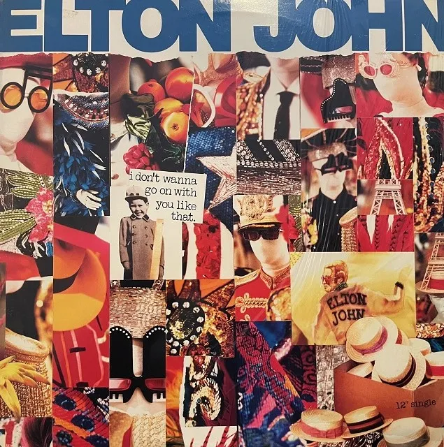 ELTON JOHN / I DON'T WANNA GO ON WITH YOU LIKE THAT