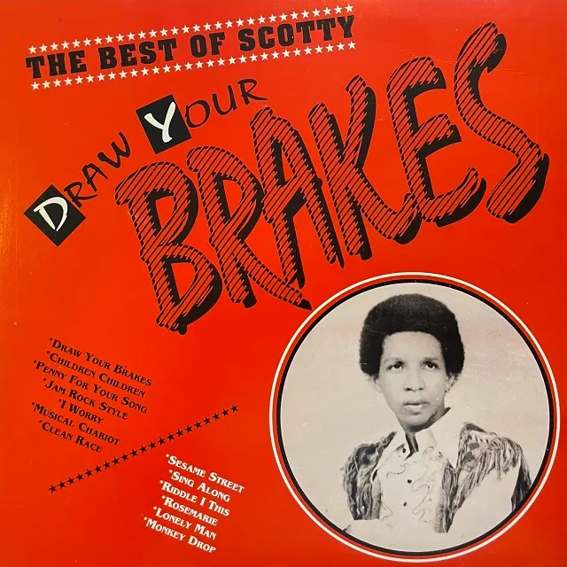  SCOTTY / BEST OF SCOTTY: DRAW YOUR BRAKES