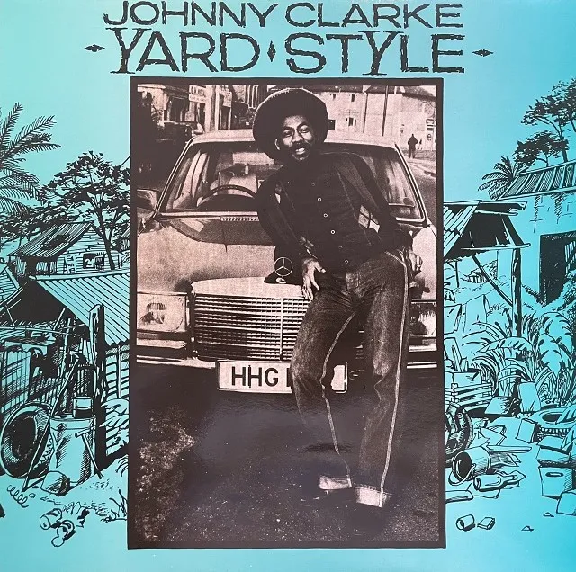 JOHNNY CLARKE / YARD STYLE