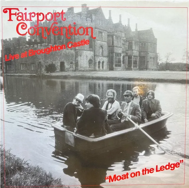 FAIRPORT CONVENTION / MOAT ON THE LEDGE