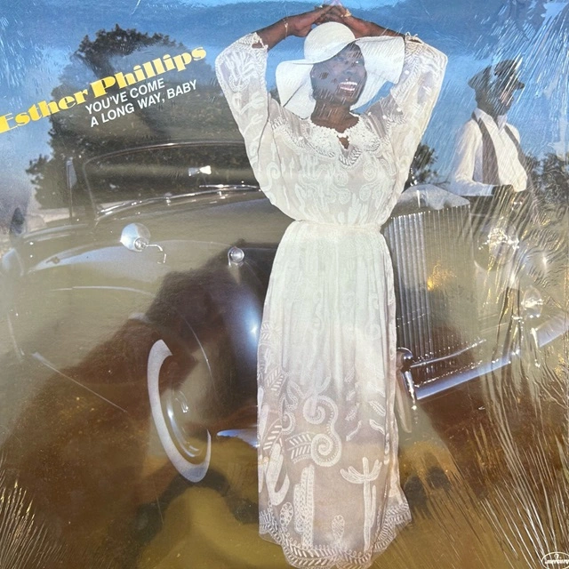 ESTHER PHILLIPS / YOU’VE COME A LONG WAY, BABY