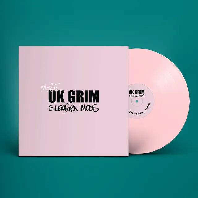 SLEAFORD MODS / MORE UK GRIM